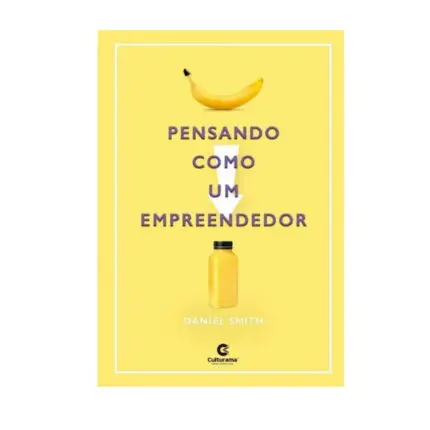 Livro Pensando como um Empreendedor do Autor Daniel Smith - Culturama