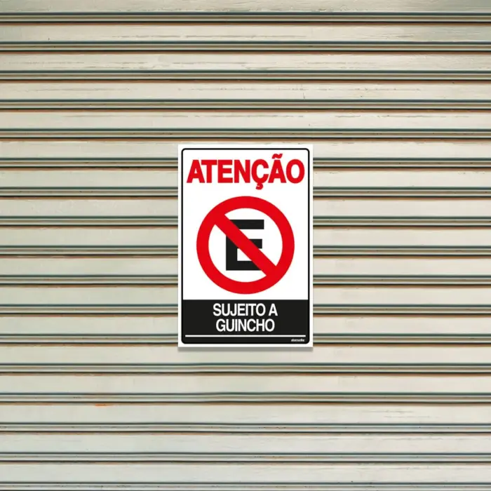 Placa de Sinalização em PS Atenção Sujeito a Guincho 30x20cm – Acesso Placas & Sinalizações - Imagem 2