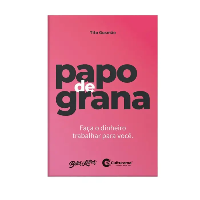 Livro Papo de Grana do Autor Tito Gusmão - Culturama - Imagem 1